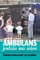 Ambulans jedzie na wieś. Śladami wędrownych wyrwizębów - tantis.pl