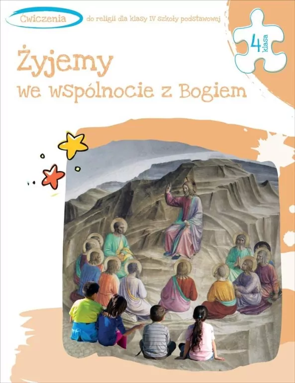 Żyjemy we wspólnocie z Bogiem. Ćwiczenia do religii dla klasy 4 szkoły podstawowej - tantis.pl