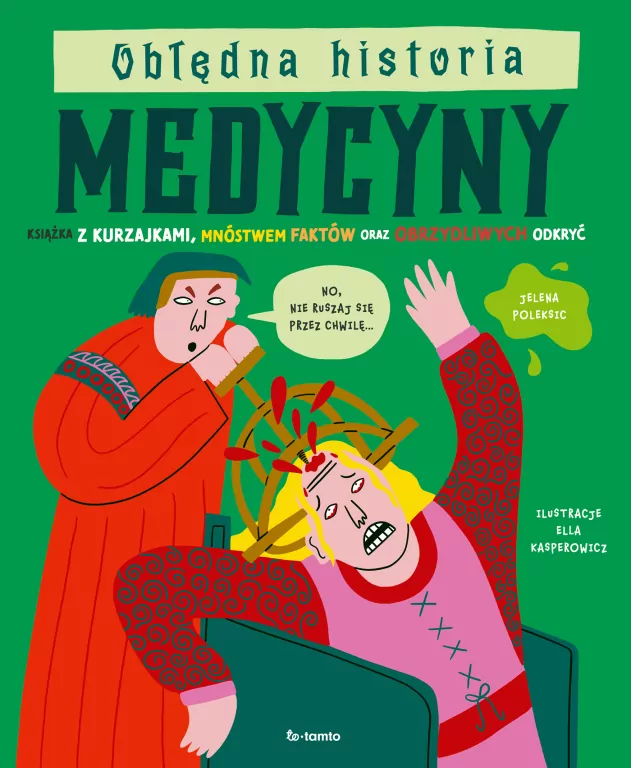Obłędna historia medycyny - tantis.pl