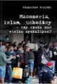 Masoneria, islam, uchodźcy - czy czeka nas wielka apokalipsa? - tantis.pl