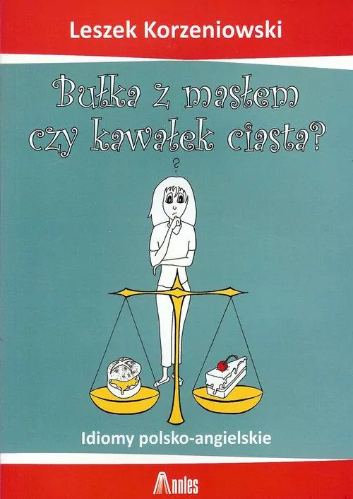 Bułka z masłem czy kawałek ciasta? - tantis.pl