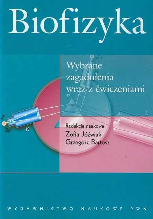 Biofizyka wybrane zagadnienia wraz z ćwiczeniami - tantis.pl