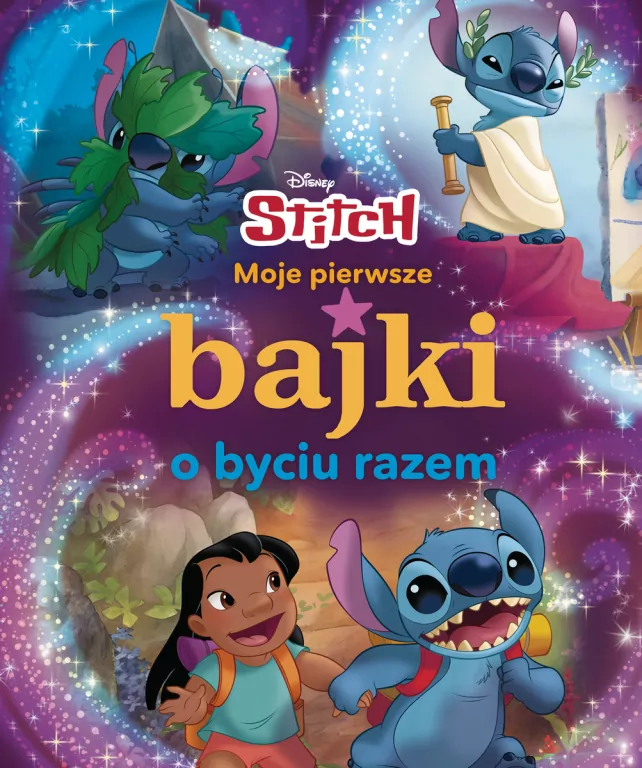 Moje pierwsze bajki o byciu razem. Disney Stitch - tantis.pl
