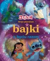 Moje pierwsze bajki o byciu razem. Disney Stitch - tantis.pl