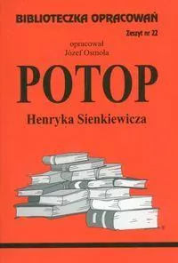 Potop Henryka Sienkiewicza. Biblioteczka opracowań. Zeszyt nr 022 - tantis.pl