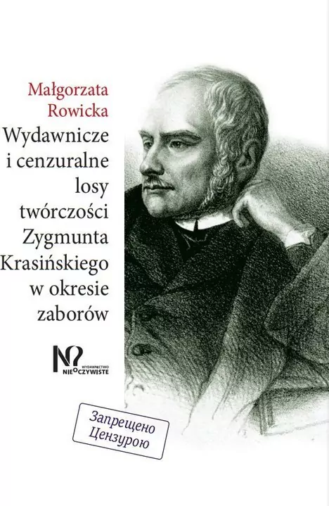 Wydawnicze i cenzuralne losy twórczości Zygmunta Krasińskiego w okresie zaborów - tantis.pl