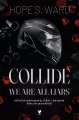 Collide. We Are All Liars - tantis.pl
