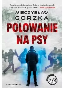 Polowanie na psy. Wściekłe psy - tantis.pl