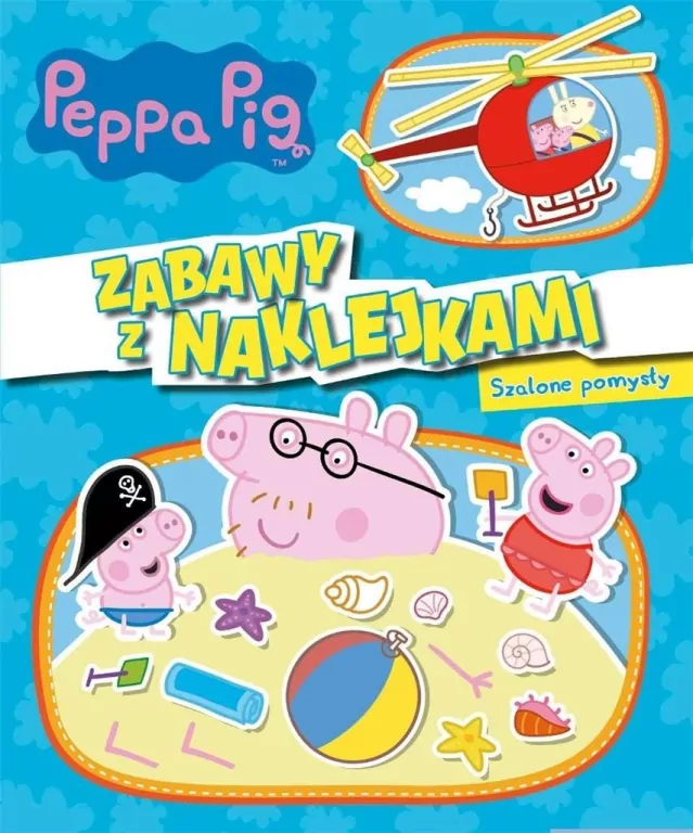 Świnka Peppa. Szalone pomysły. Zabawy z naklejkami - tantis.pl