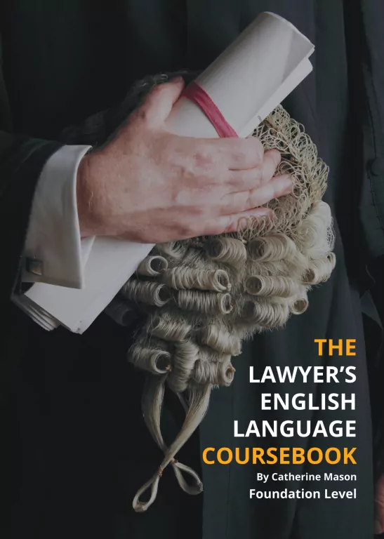 The Lawyer's English Language Coursebook. Foundation Level (A2/B1) - tantis.pl