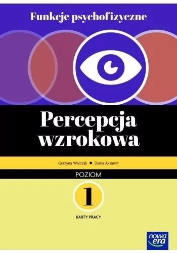 Funkcje psychofizyczne. Percepcja wzrokowa. Karty pracy 1 - tantis.pl