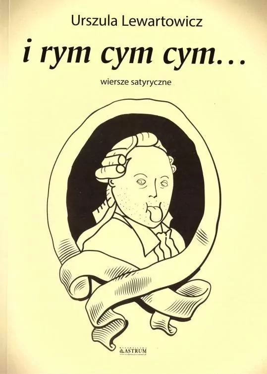 I rym cym cym... Wiersze satyryczne - tantis.pl