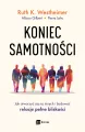 Koniec samotności. Jak otworzyć się na innych i budować relacje pełne bliskości - tantis.pl