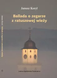 Ballada o zegarze z ratuszowej wieży