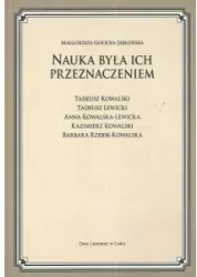 Nauka była ich przeznaczeniem