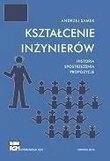 Kształcenie inżynierów. Historia, spostrzeżenia, propozycje - tantis.pl