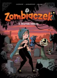 Zwierzaki zombiaki. Zombiaczek Tom 3