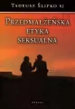 Przedmałżeńska Etyka Seksualna - tantis.pl
