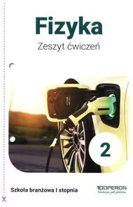 Fizyka 2. Zeszyt ćwiczeń dla szkoły branżowej I stopnia - tantis.pl