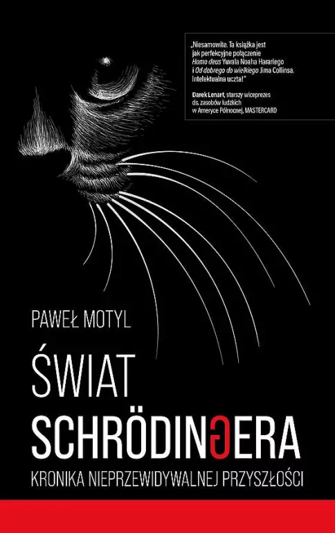 Świat Schrodingera. Kronika nieprzewidywalnej przyszłości - tantis.pl