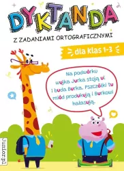 Dyktanda z zadaniami ortograficznymi dla klas 1-3