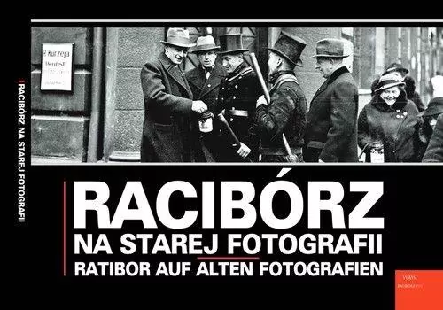Racibórz na starej fotografii - tantis.pl