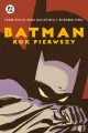 Batman. Rok pierwszy - tantis.pl