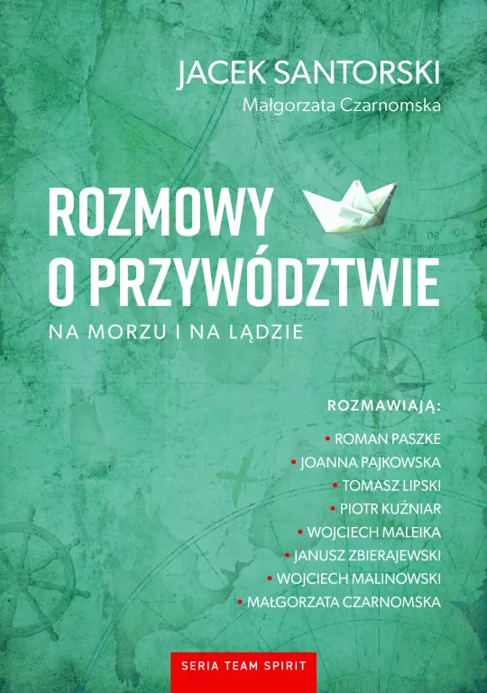 Rozmowy o przywództwie na morzu i na lądzie. Team Spirit - tantis.pl