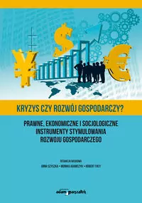 Kryzys czy rozwój gospodarczy? - tantis.pl