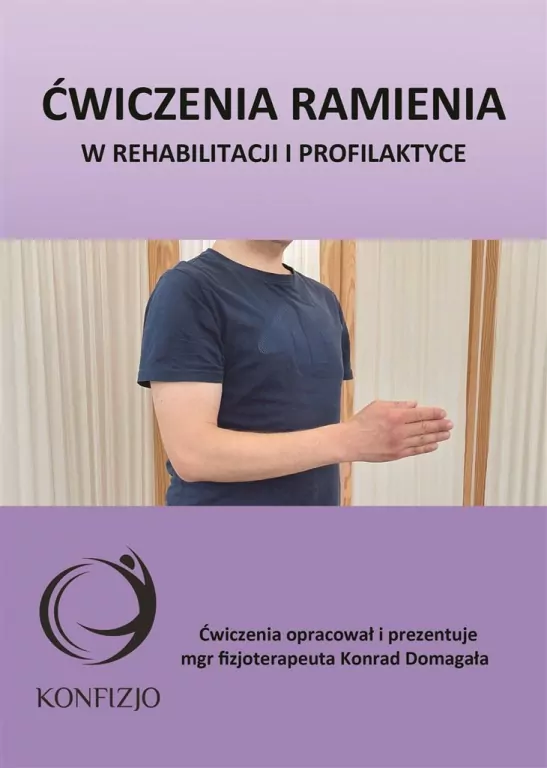 Ćwiczenia ramienia. W rehabilitacji i profilaktyce - tantis.pl