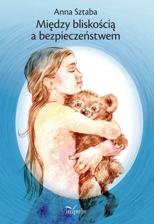 Między bliskością a bezpieczeństwem - tantis.pl