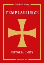 Templariusze. Historia i mity