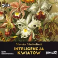 Inteligencja kwiatów. Audiobook - tantis.pl