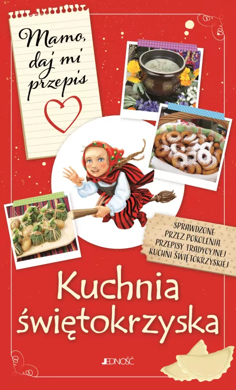 Kuchnia świętokrzyska. Mamo, daj mi przepis - tantis.pl