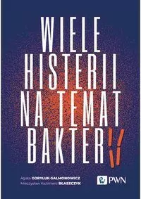 Wiele histerii na temat bakterii - tantis.pl