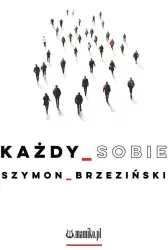 Każdy sobie