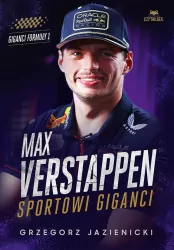 Max Verstappen. Sportowi giganci