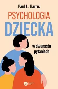 Psychologia dziecka w dwunastu pytaniach - tantis.pl