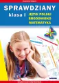Język polski, środowisko, matematyka. Sprawdziany klasa 1 - tantis.pl