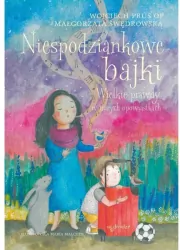 Niespodziankowe bajki Wielkie prawdy w małych opowiastkach