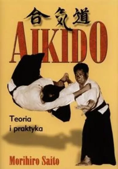 Aikido Teoria i praktyka - tantis.pl