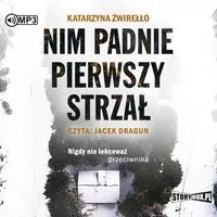 Nim padnie pierwszy strzał audiobook - tantis.pl