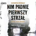 Nim padnie pierwszy strzał audiobook - tantis.pl