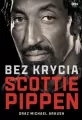 Scottie Pippen. Bez krycia - tantis.pl