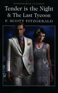 Tender is the Night & The Last Tycoon