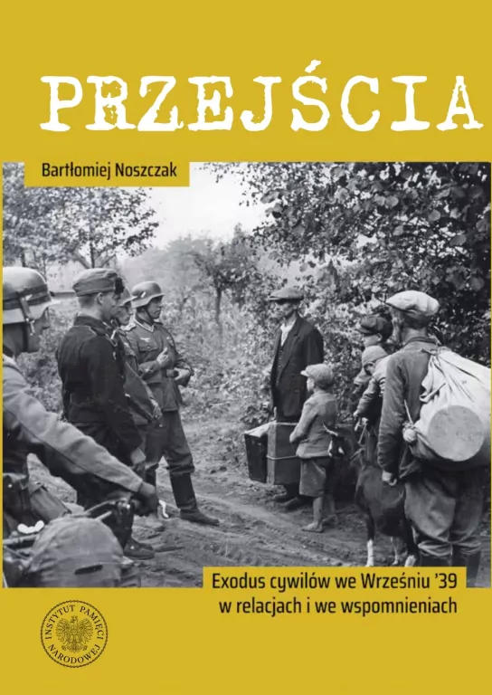 Przejścia. Exodus cywilów we Wrześniu '39... - tantis.pl