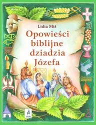 Opowieści biblijne dziadzia Józefa T.4