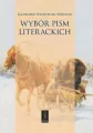 Wybór pism literackich - tantis.pl