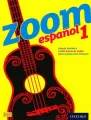 Zoom Espanol 1: Student Book - tantis.pl