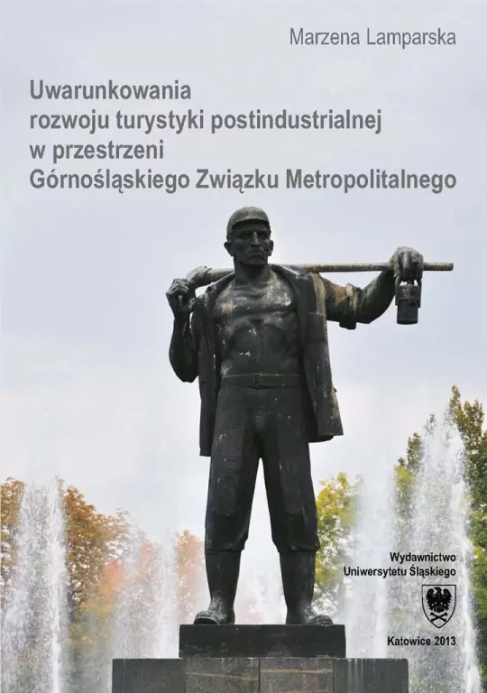 Uwarunkowania rozwoju turystyki postindustrialnej - tantis.pl